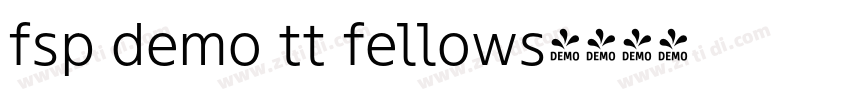 fsp demo tt fellows字体转换
